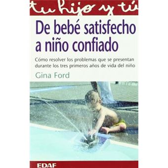 de Bebe Satisfecho a Nino Confiado - 1