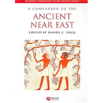 A Companion To The Ancient Near East, Blackwell Companions To The Ancient World - 1