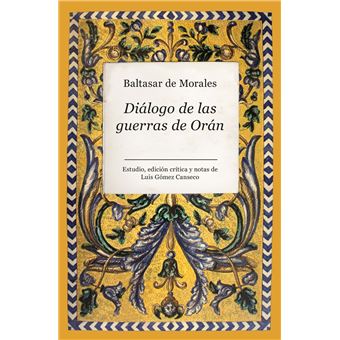Diálogo De Las Guerras De Orán - 1
