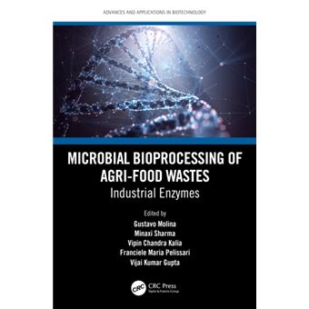 Microbial Bioprocessing of Agri-Food Wastes Industrial Enzymes - 1
