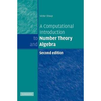 A Computational Introduction to Number Theory and Algebra - Hardback - 2008 - 1
