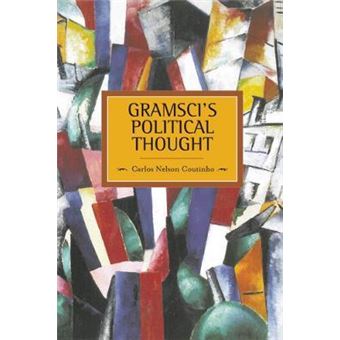 Gramsci's Political Thought : Historical Materialism, Volume 38 - 1