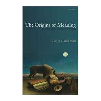 Origins of meaning:language in the light of evolution - 1