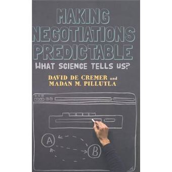 Making Negotiations Predictable - What Science Tells Us? - Hardback - 2012 - 1
