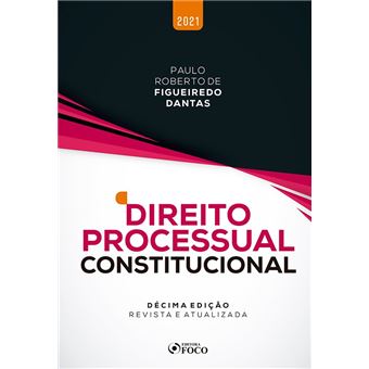 DIREITO PROCESSUAL CONSTITUCIONAL - 10ª ED - 2021 - 1
