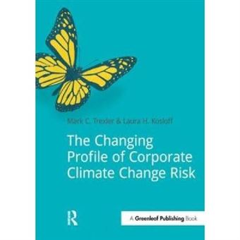The Changing Profile Of Corporate Climate Change Risk - [Version Originale] - 1