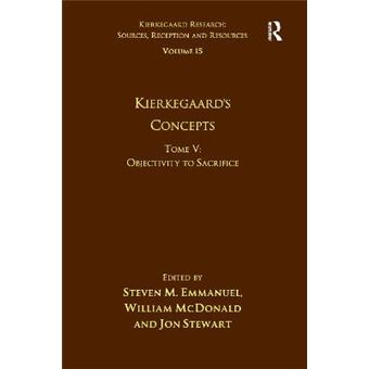 Volume 15, Tome V: Kierkegaard'S Concepts - 1