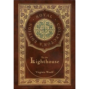 To the Lighthouse (Royal Collector's Edition) (Case Laminate Hardcover with Jacket) - 1