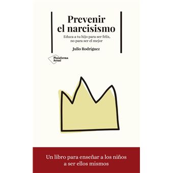 Prevenir El Narcisismo - 1
