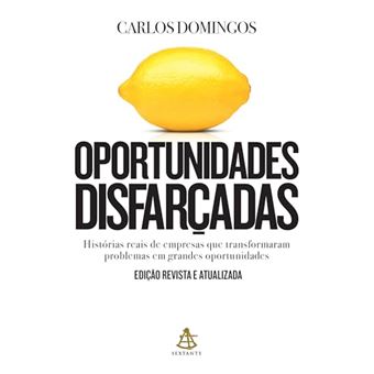 Oportunidades Disfarçadas - Histórias Reais De Empresas Que Transformaram Problema - 1