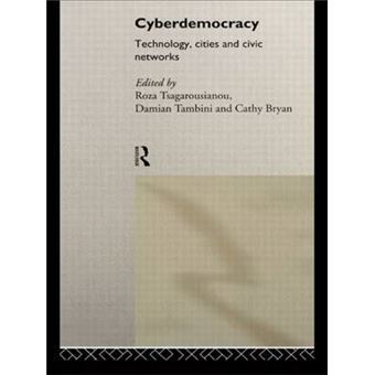 Cyberdemocracy - Technology, Cities and Civic Networks - Paperback - 1997 - 1
