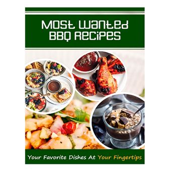 Most Wanted Bbq Recipes - 1