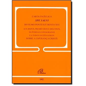 Carta Enciclica Spe Salvi Sobre A Esperança Cristã 192 - 1