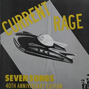 CURRENT RAGE - Seven Songs: 40th Anniversary Edition [VINIL AMARELO TRANSPARENTE] Edição Especial - 1