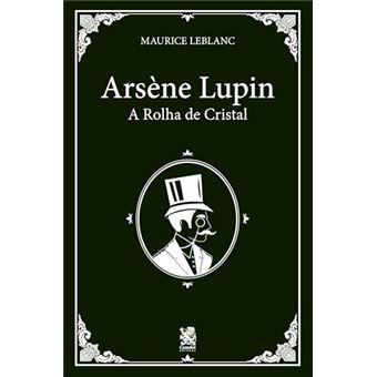 Arsène Lupin E A Rolha De Cristal - 1