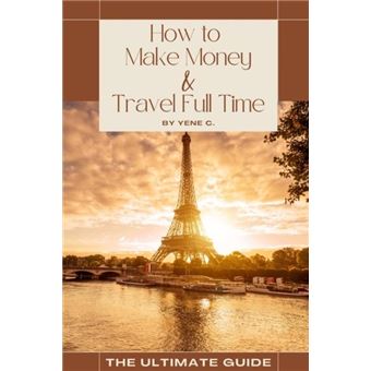 How To Make Money And Travel Full Time How Do You Make Passive Income And Travel - 1