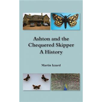 Ashton And The Chequered Skipper AHistory - 1