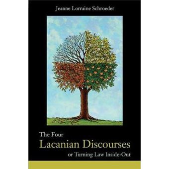 The Four Lacanian Discourses - or Turning Law Inside Out - Paperback - 2010 - 1