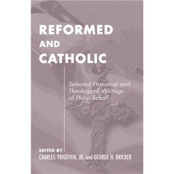 Reformed And Catholic - 1