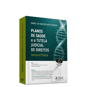 Planos De Saúde E A Tutela Judicial De Direitos - Teoria E Prática 2024 - 1