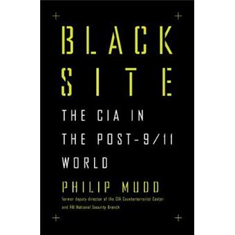 Black Site The Cia In The Post911 World - 1