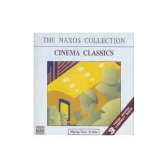 The Naxos Collection - Cinema Classics - 1