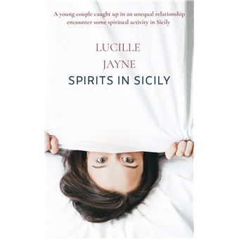 Spirits In Sicily - A Young Couple Caught Up In An Unequal Relationship Encounter Some Spiritual Activity In Sicily - 1