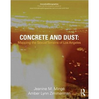 Concrete and Dust: Mapping the Sexual Terrains of Los Angeles - Paperback - 2013 - 1