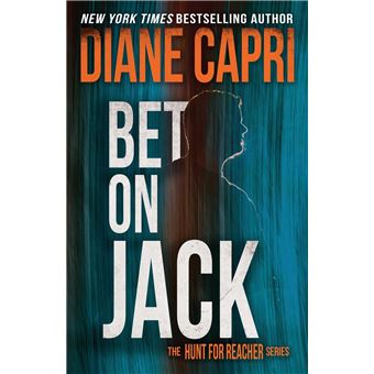 Bet On Jack The Hunt For Jack Reacher Series - 1