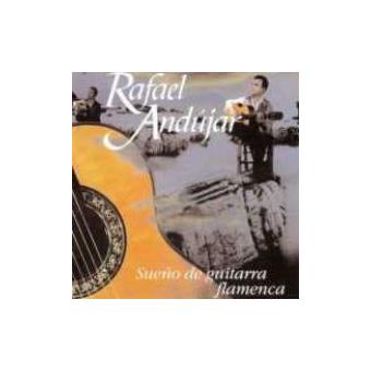 Rafael Andujar-Sueño De Guitarra Flamenca - 1