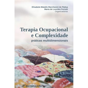 Terapia Ocupacional E Complexidade Praticas Multidimensionais - 1