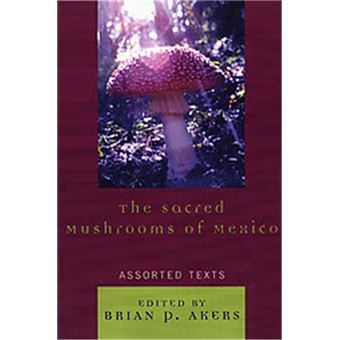 The Sacred Mushrooms Of Mexico - 1