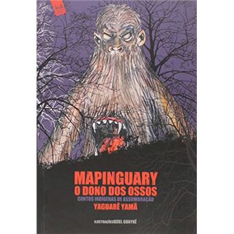 Mapinguary, O Dono Dos Ossos - Contos Indigenas De - 1