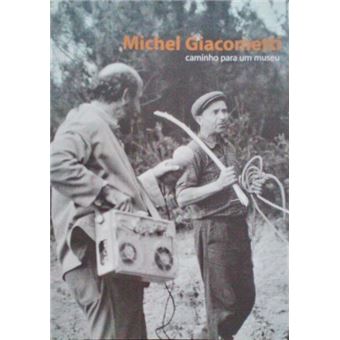Michel giacometti - caminho para um museu. - 1