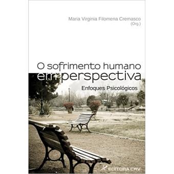 o Sofrimento Humano Em Perspectiva - Enfoques Psicologicos - 1