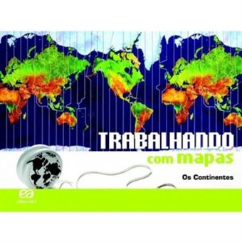Trabalhando Com Mapas. Os Continentes - 1