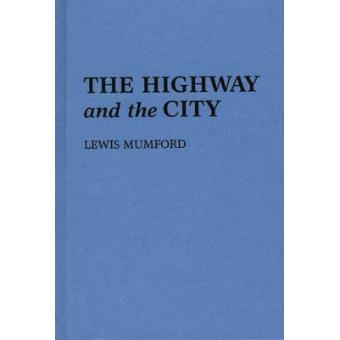 The Highway and the City - Hardback - 1981 - 1