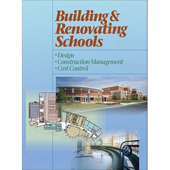 Building and Renovating Schools - Design, Construction Management, Cost Control - Hardback - 2004 - 1