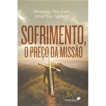 Sofrimento, O Preço Da Missão - 1