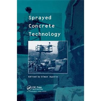 Sprayed Concrete Technology - 1
