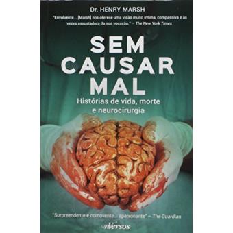 Sem Causar Mal. Histórias de Vida, Morte e Neurocirurgia - 1