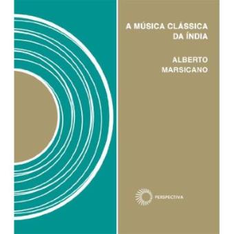 A Música Clássica Da Índia - 1