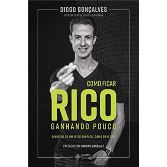Como Ficar Rico Ganhando Pouco - 1