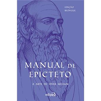 Manual De Epicteto: A Arte De Viver Melhor - 1
