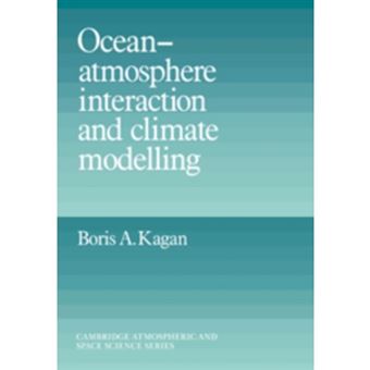 Ocean Atmosphere Interaction and Climate Modeling - Hardback - 1995 - 1
