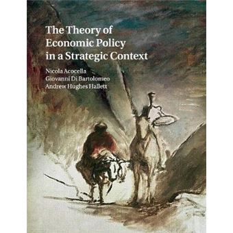 The Theory of Economic Policy in a Strategic Context - 1