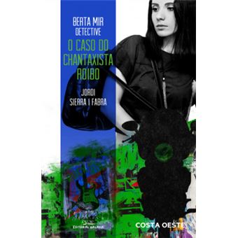 Berta Mir Detective. O Caso Do Chantaxiste Roibo - 1