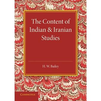 The Content of Indian and Iranian Studies - An Inaugural Lecture Delivered on 2 May 1938 - Paperback - 2014 - 1
