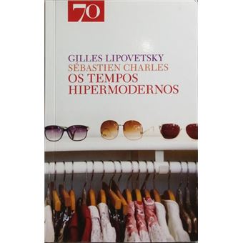 Os tempos hipermodernos. [edições 70 - 2020] - 1