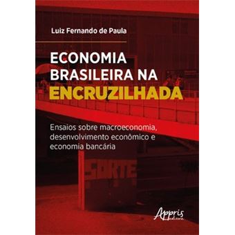 Economia Brasileira Na Encruzilhada - 1